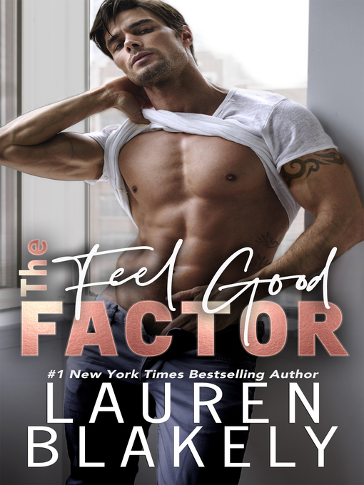 Title details for The Feel Good Factor by Lauren Blakely - Available